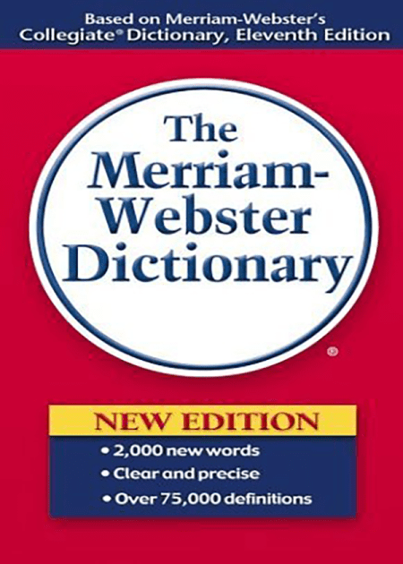 The Merriam Webster Dictionary