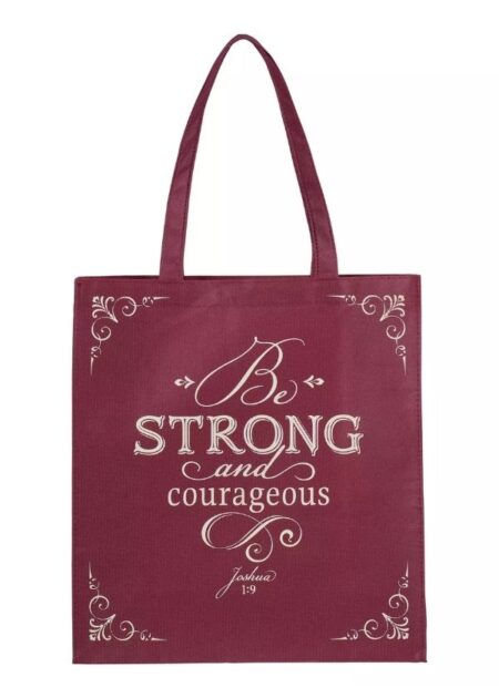 Tote Bag - Be Strong and Courageous
