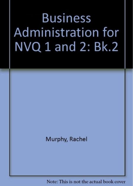 Business Administration for NVQ1 & 2: Book 2