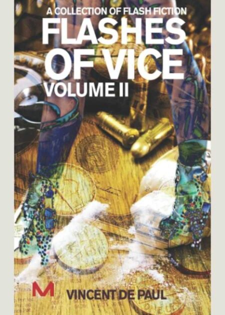 Flashes Of Vice Volume II