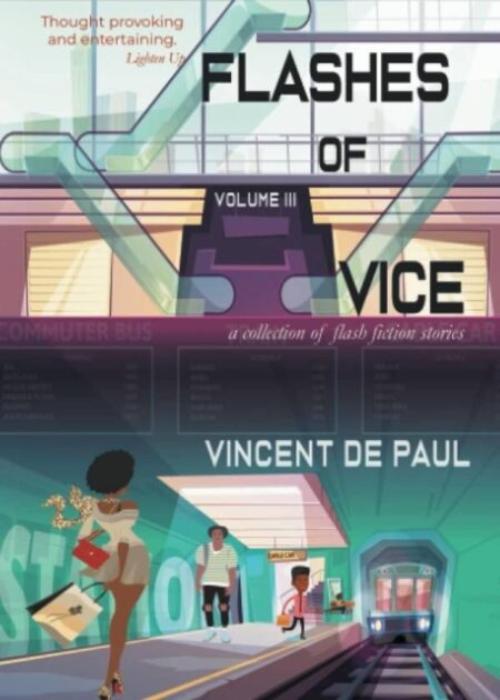 Flashes Of Vice Volume III