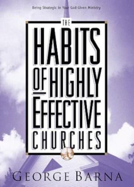 The habits of highly effective churches