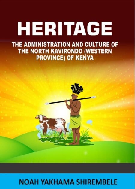 Heritage -  The Administration And Culture Of The North Kavirondo
