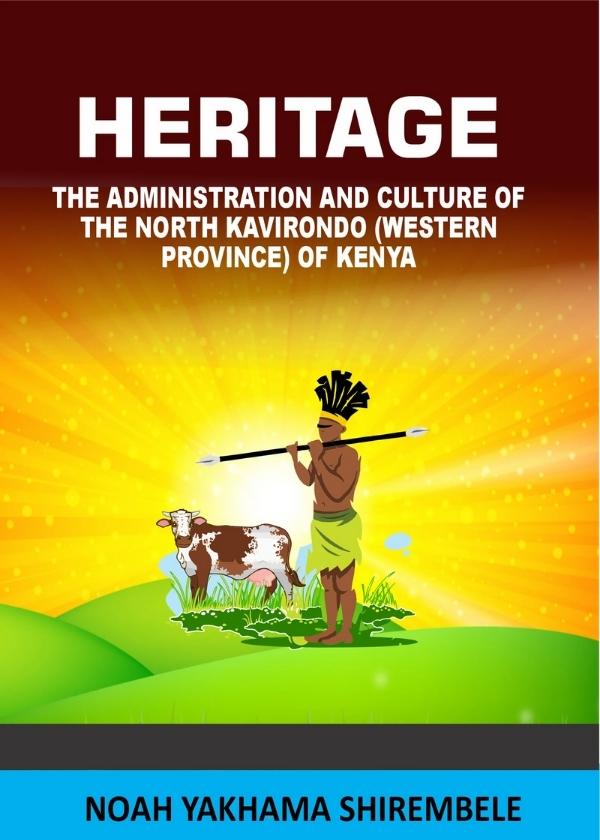 Heritage -  The Administration And Culture Of The North Kavirondo