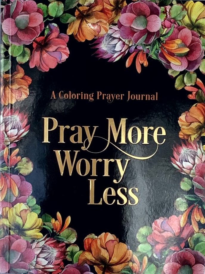Pray more worry less journal