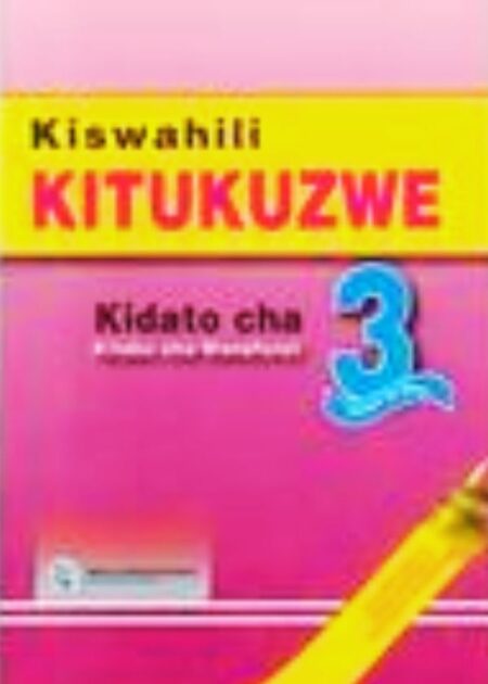 Kiswahili Kitukuzwe Form 3