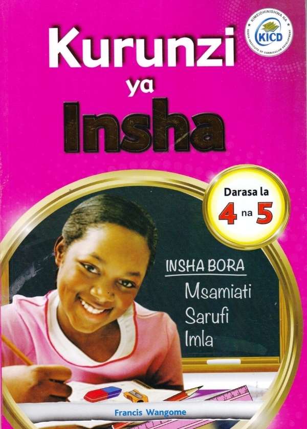 Kurunzi Ya Insha Gredi 4 na 5