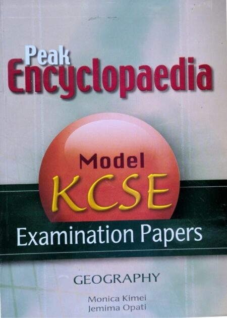 Peak Encyclopedia Model KCSE papers Geography