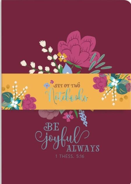 Set of Two Be joyful Always Notebooks