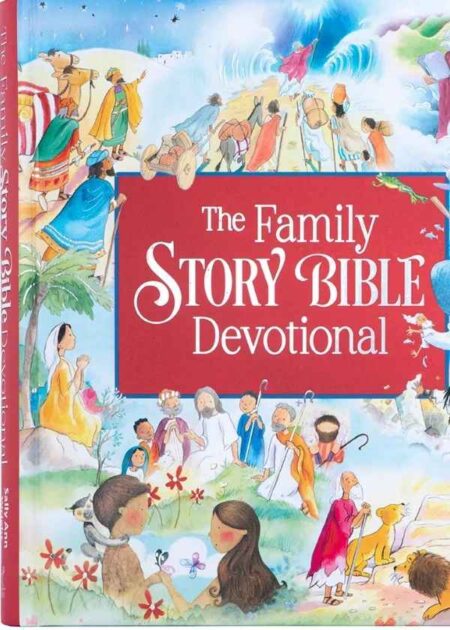 The family Story Bible Devotional