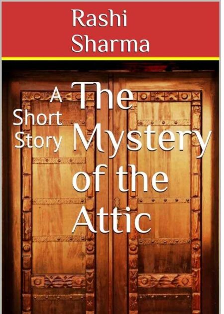 The Mystery Of The Attic.