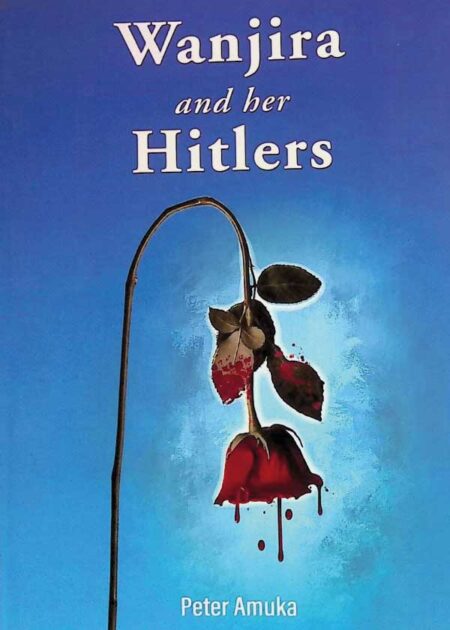 Wanjira and her Hitlers