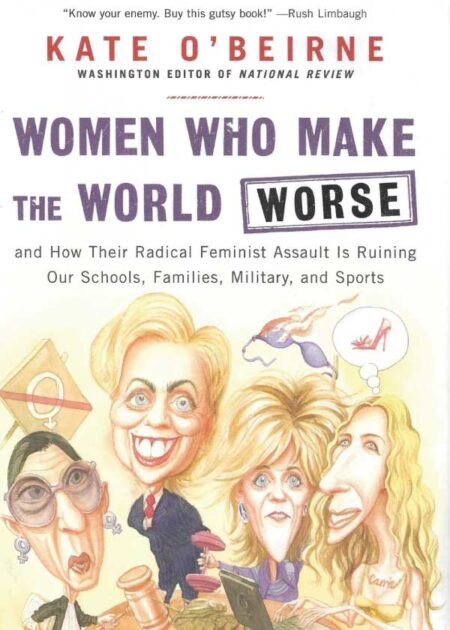 Women Who Make the World Worse