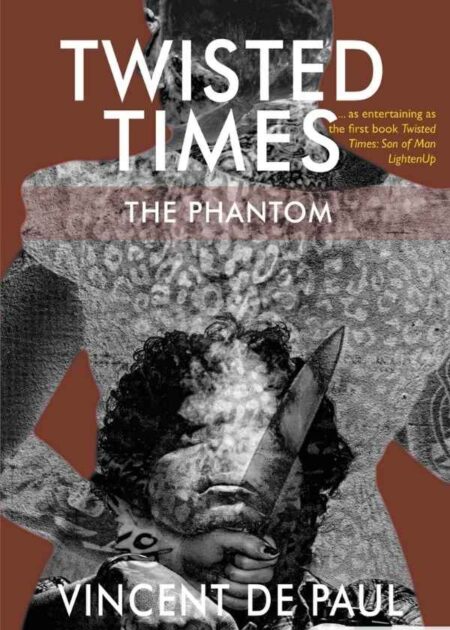 Twisted Times - The Phantom