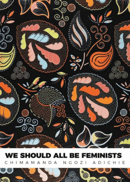 We Should All Be Feminists
