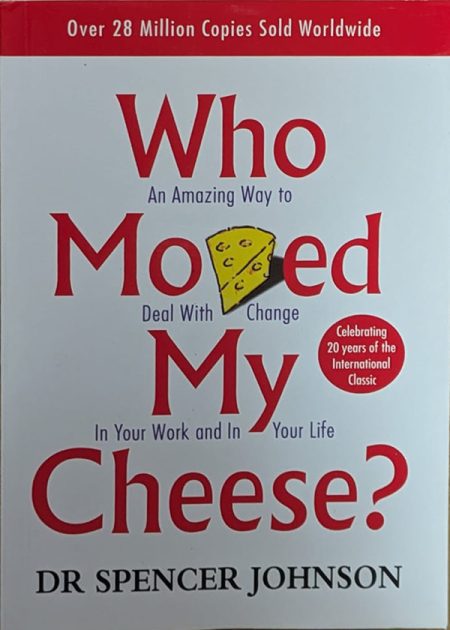 Who moved my cheese