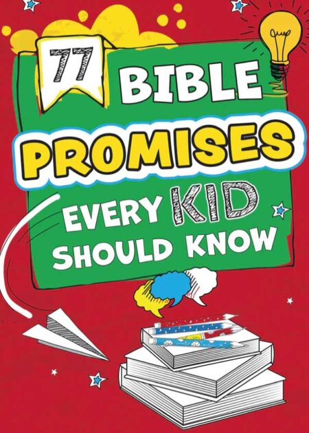 77 Bible Promises Every Kids Should Know
