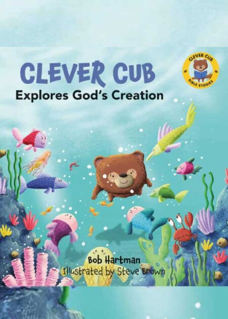 Clever Cub Explores God's Creation