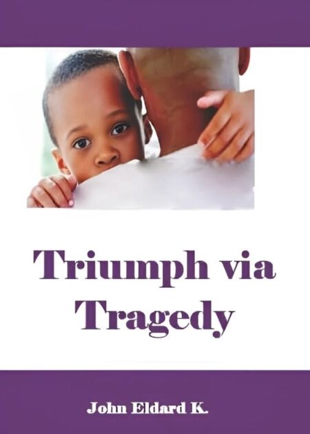 Triumph Via Tragedy