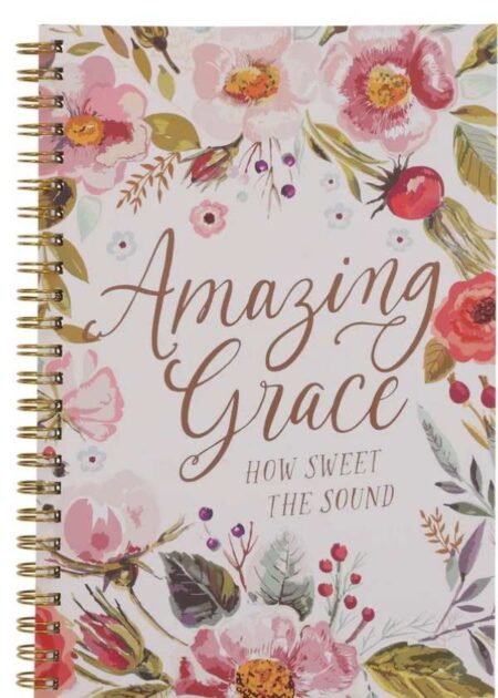 Amazing Grace How Sweet The Sound - Journal