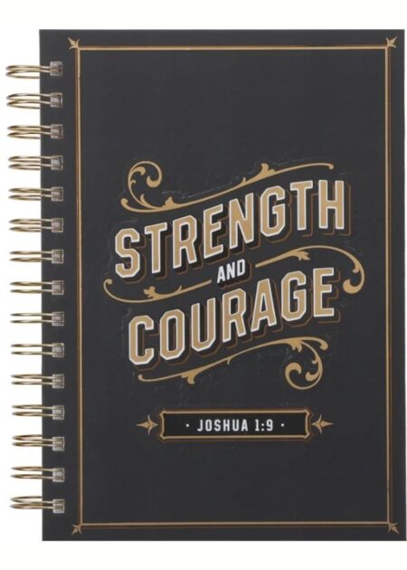 Strength And Courage -Journal