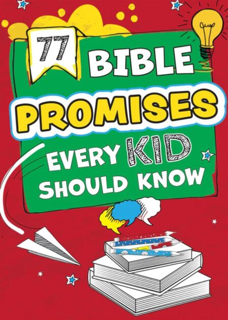 77 Bible Promises Every Kid Should Know