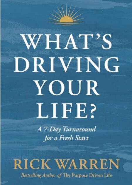 What's Driving Your life
